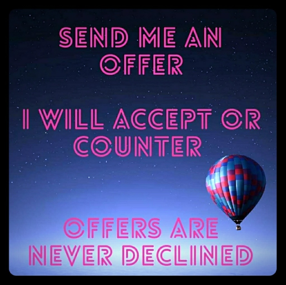 Don't Be Afraid to Make an Offer!!!